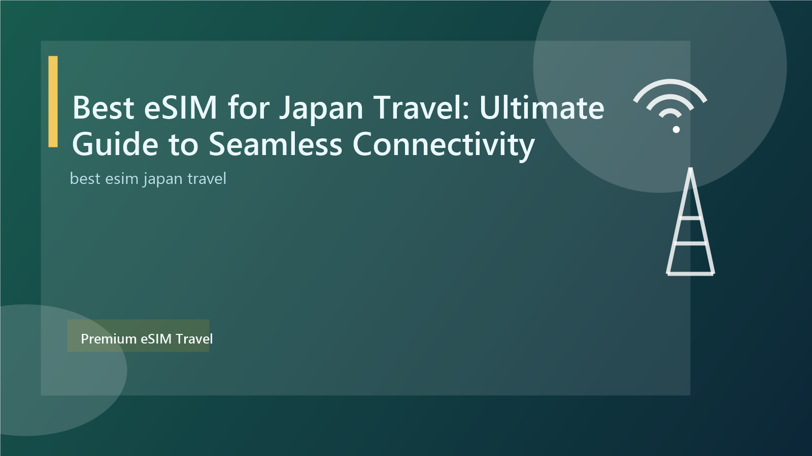 Best eSIM for Japan Travel: Ultimate Guide to Seamless Connectivity