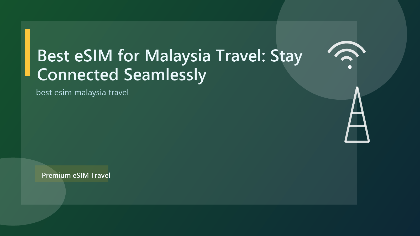 Best eSIM for Malaysia Travel: Stay Connected Seamlessly