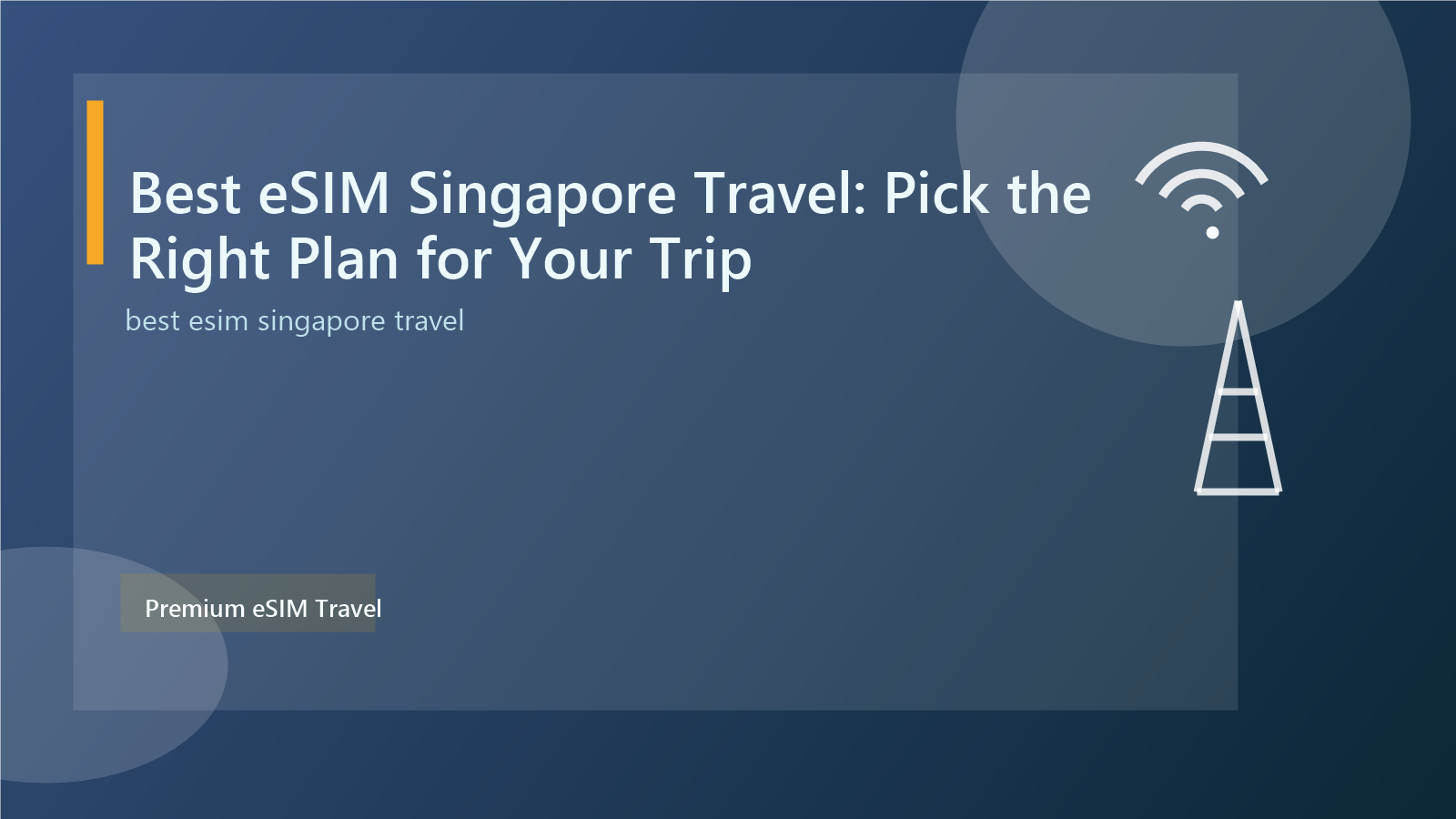 Best eSIM Singapore Travel: Pick the Right Plan for Your Trip