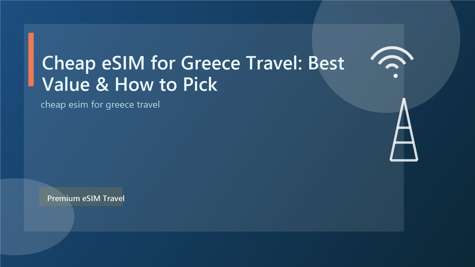 Cheap eSIM for Greece Travel: Best Value & How to Pick