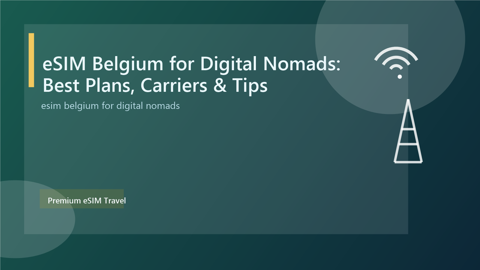 eSIM Belgium for Digital Nomads: Best Plans, Carriers & Tips