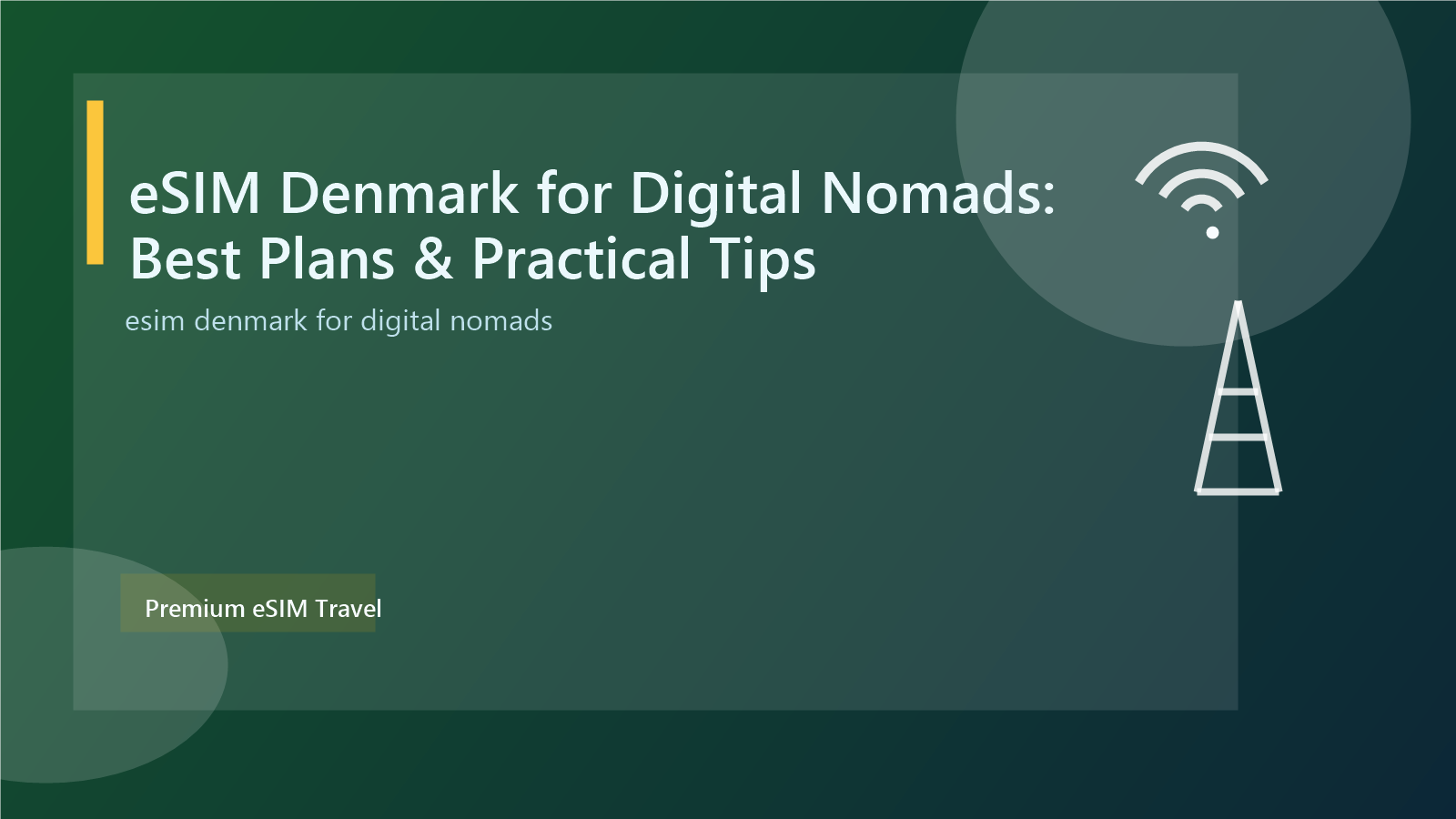eSIM Denmark for Digital Nomads: Best Plans & Practical Tips