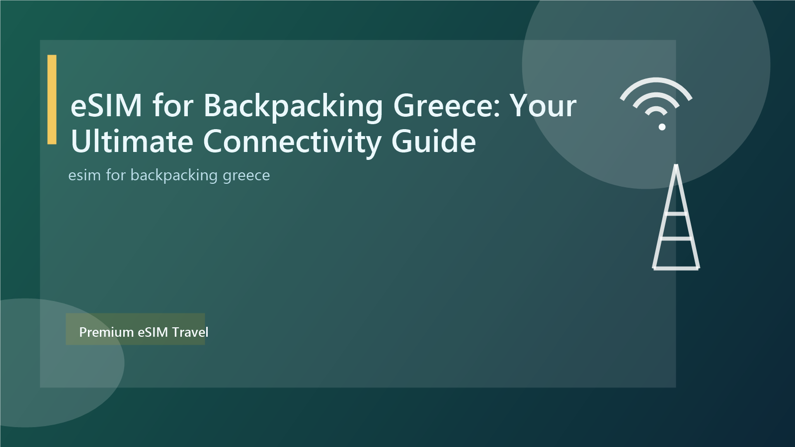 eSIM for Backpacking Greece: Your Ultimate Connectivity Guide