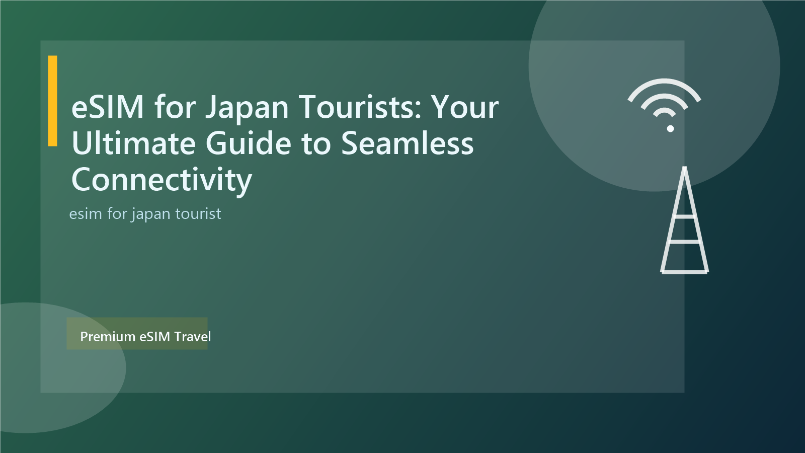 eSIM for Japan Tourists: Your Ultimate Guide to Seamless Connectivity