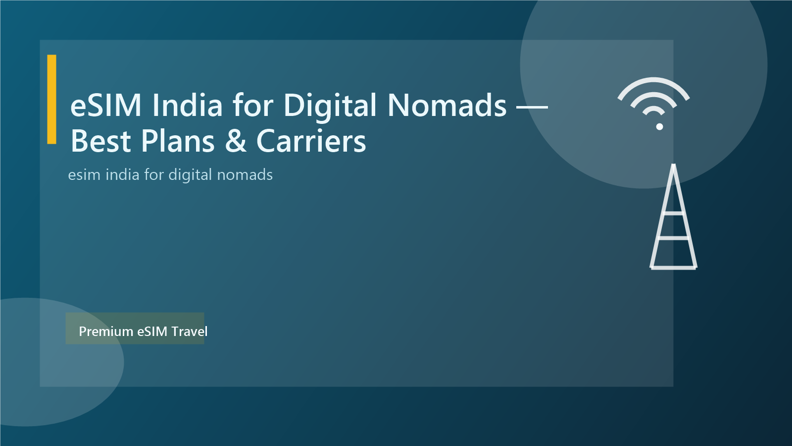 eSIM India for Digital Nomads — Best Plans & Carriers