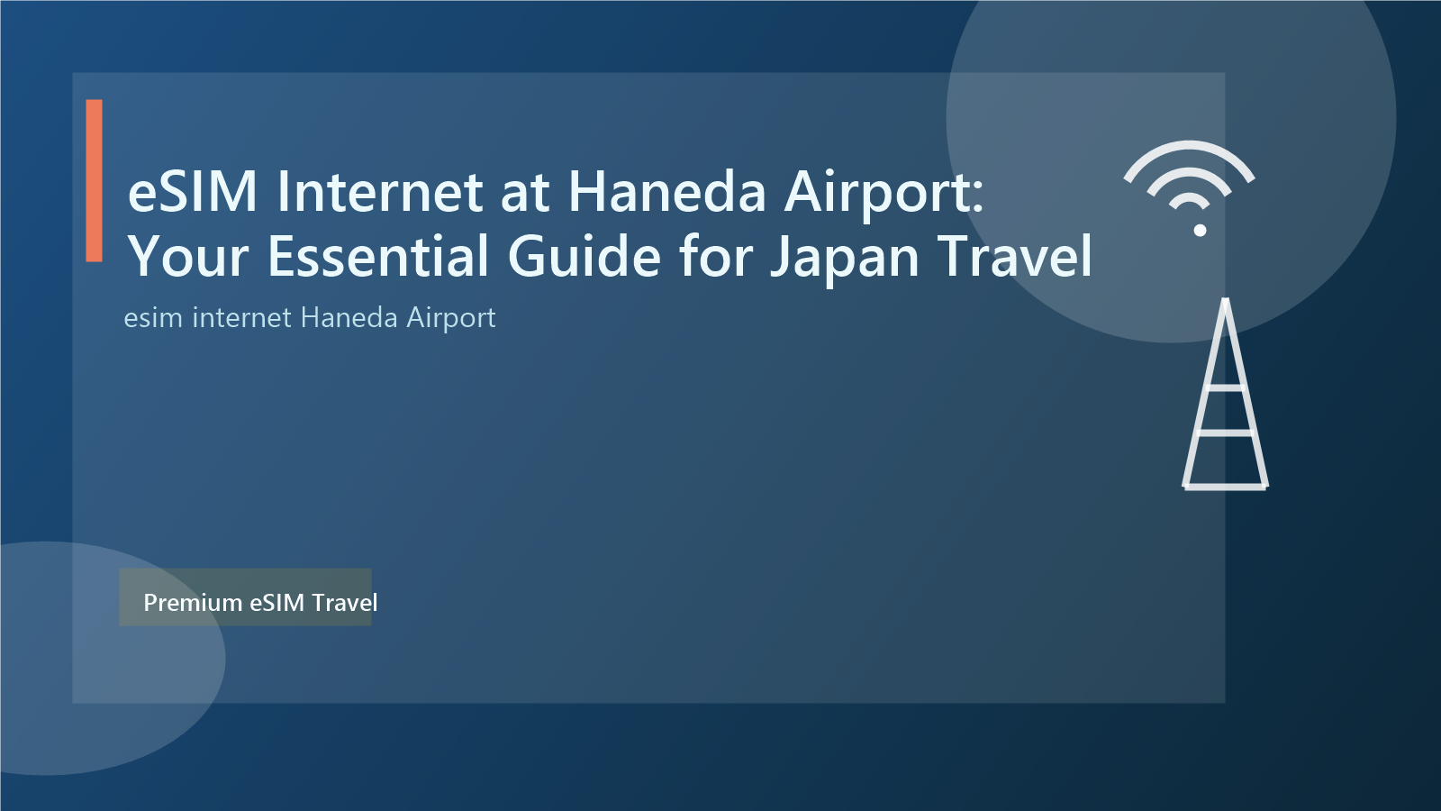 eSIM Internet at Haneda Airport: Your Essential Guide for Japan Travel