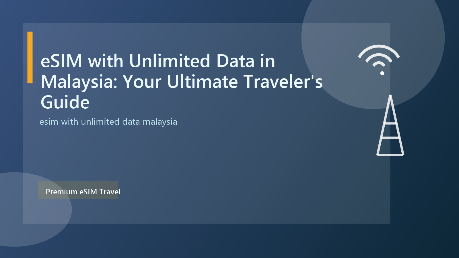 eSIM with Unlimited Data in Malaysia: Your Ultimate Traveler's Guide