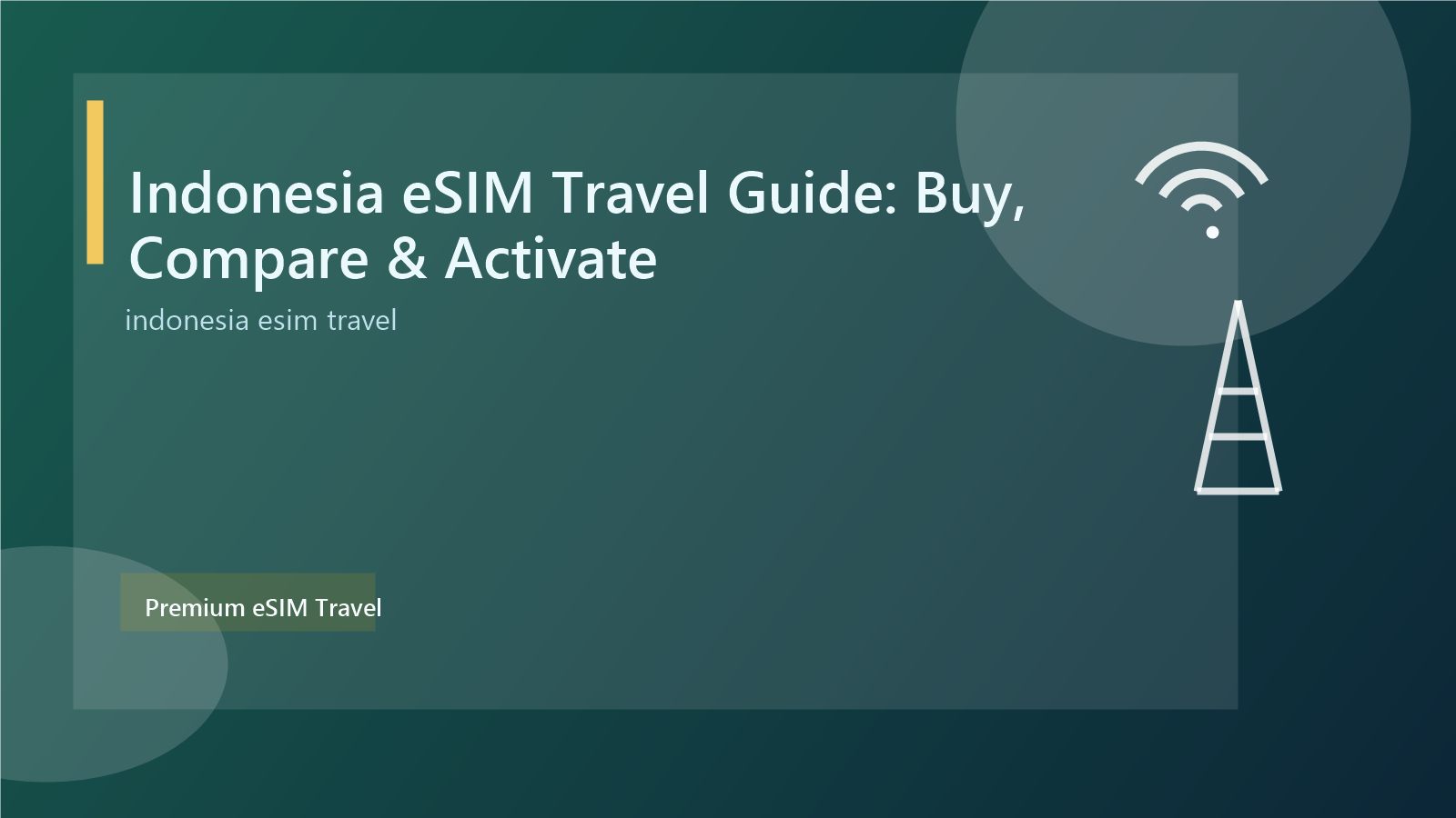Indonesia eSIM Travel Guide: Buy, Compare & Activate