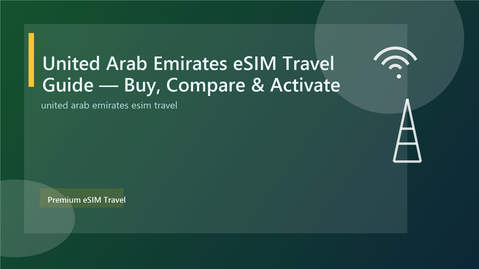 United Arab Emirates eSIM Travel Guide — Buy, Compare & Activate