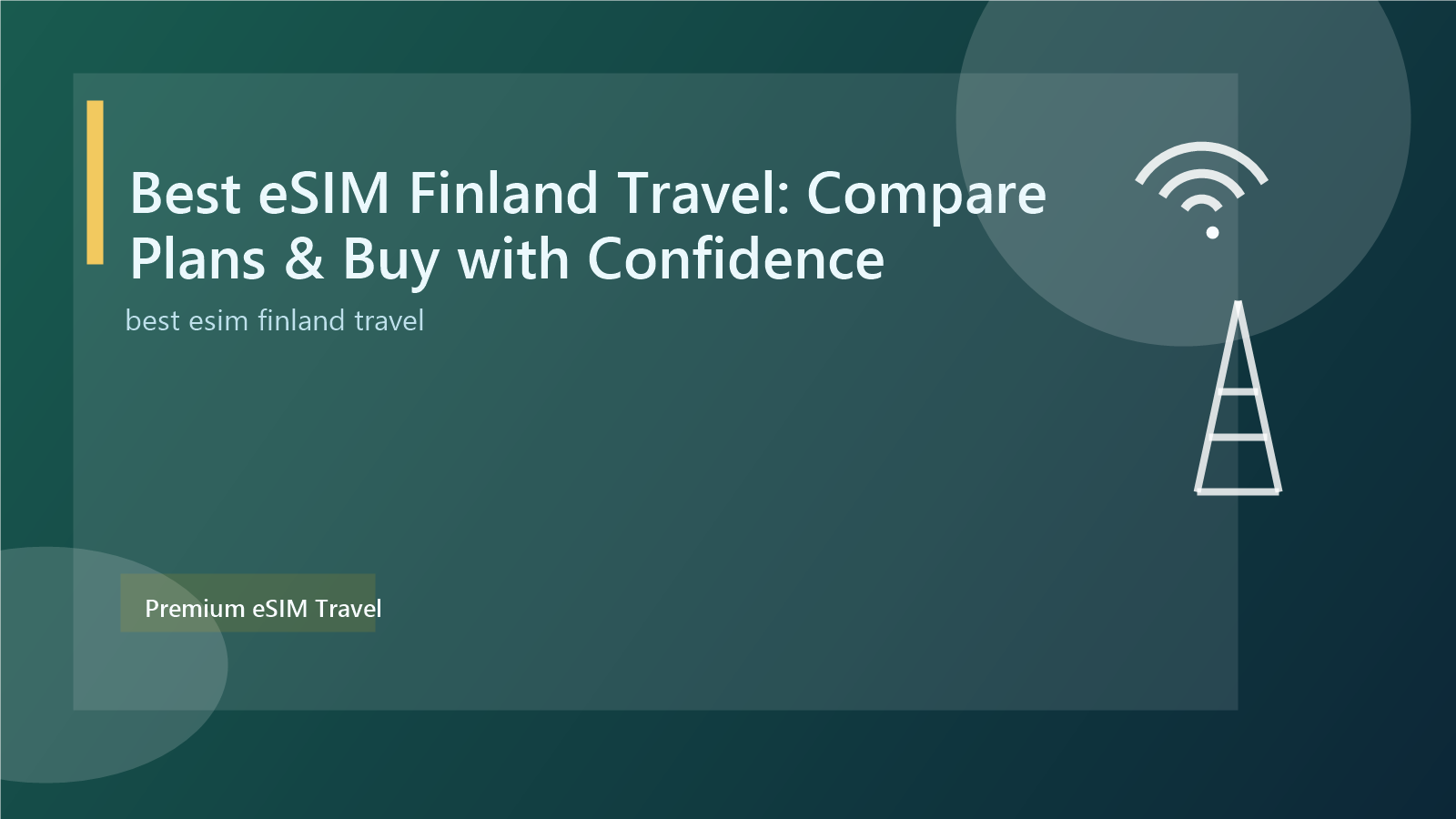Best eSIM Finland Travel: Compare Plans & Buy with Confidence