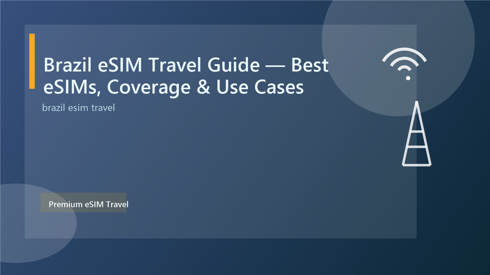 Brazil eSIM Travel Guide — Best eSIMs, Coverage & Use Cases