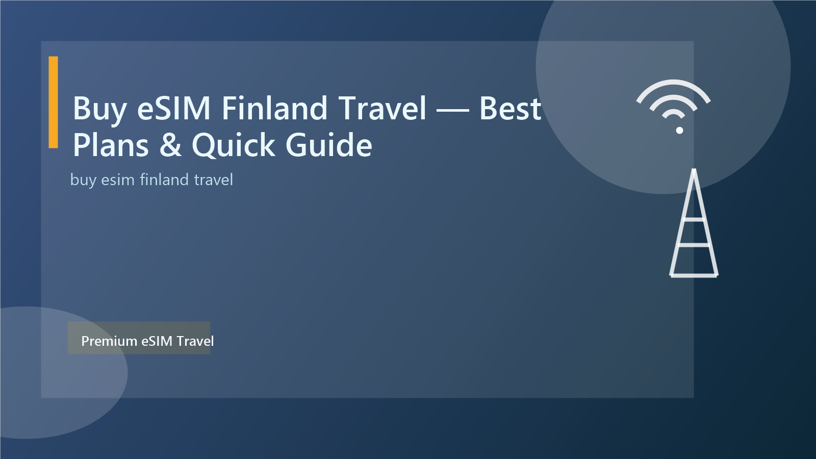 Buy eSIM Finland Travel — Best Plans & Quick Guide