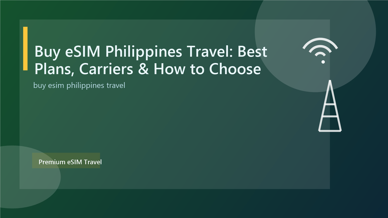 Buy eSIM Philippines Travel: Best Plans, Carriers & How to Choose