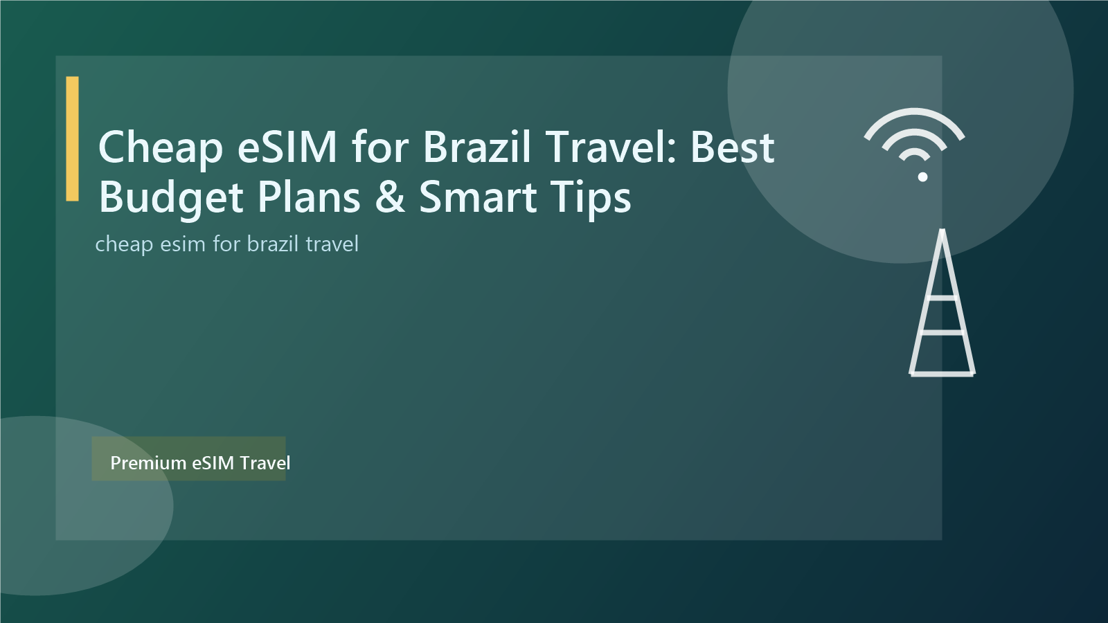 Cheap eSIM for Brazil Travel: Best Budget Plans & Smart Tips