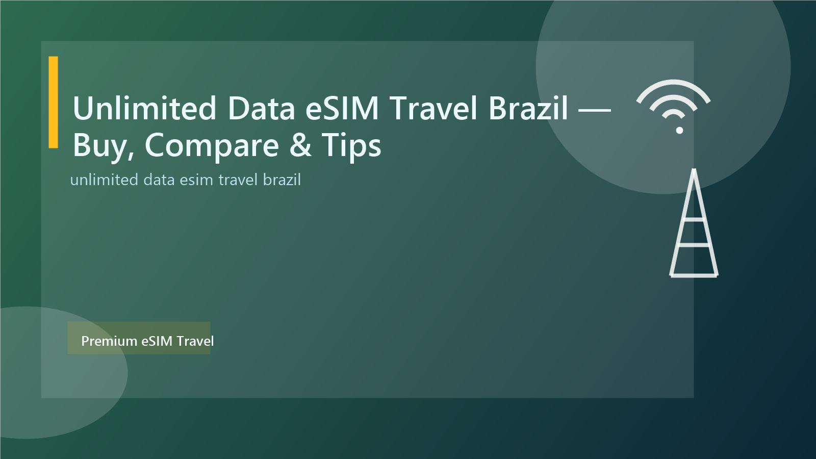 Unlimited Data eSIM Travel Brazil — Buy, Compare & Tips
