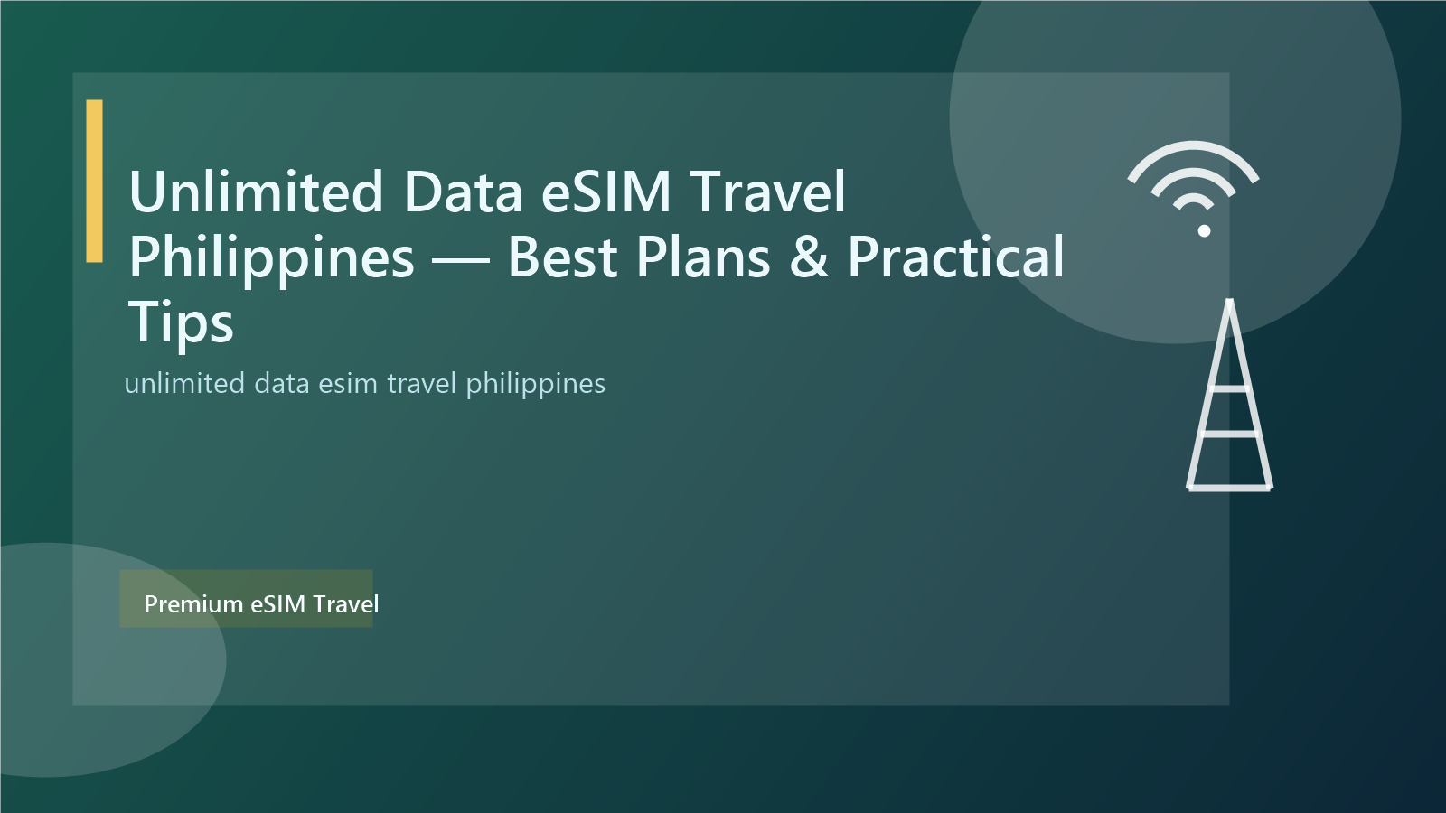 Unlimited Data eSIM Travel Philippines — Best Plans & Practical Tips